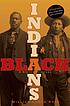 Black indians a hidden heritage by William Loren Katz