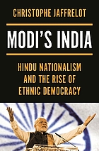 Modi's India Hindu nationalism and the rise of ethnic democracy