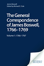 The general correspondence of James Boswell / 1 The Yale editions of the private papers of James Boswell / gen. ed.: Frederick W. Hilles : 1766-1767.
