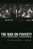 The war on poverty : a new grassroots history, 1964-1980