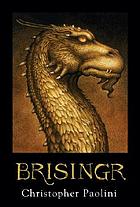 Brisingr. [3], or, The seven promises of Eragon Shadeslayer and Saphira Bjartskular