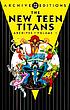 The new Teen Titans archives. Volume 1. by  Marv Wolfman 