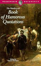 The Wordsworth book of humorous quotations
