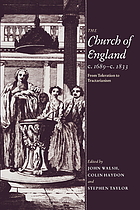 The Church of England : c.1689-c.1833 from toleration to tractarianism