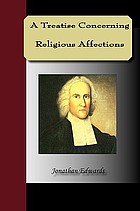 A treatise concerning the religious affections