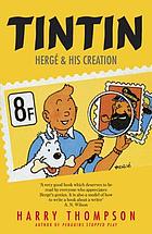 Tintin : Herg, and his creation
