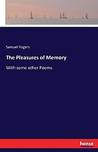 The Pleasures of Memory With some other Poems