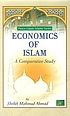 Economics of Islam : (a comparative study) by Maḥmūd Aḥmad