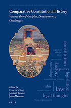 Comparative constitutional history. Volume 1 : principles, developments, challenges