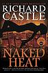 Naked heat by Richard Castle, psevd.