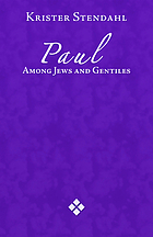 Paul among Jews and Gentiles, and other essays