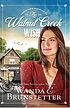 The Walnut Creek Wish by Wanda E Brunstetter
