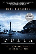 Tulia : race, cocaine, and corruption in a small Texas town