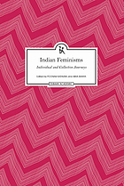 Indian feminisms : individual and collective journeys