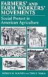 Farmers' and farmworkers' movements : social protest... by Patrick H Mooney