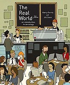 The real world : an introduction to sociology