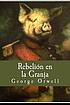 REBELION EN LA GRANJA. 저자: GEORGE ORWELL