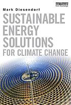 Sustainable energy solutions for climate change.