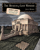 The museum of lost wonder : reQuestion reality