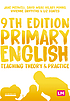 Primary English : teaching theory and practice by Jane Medwell