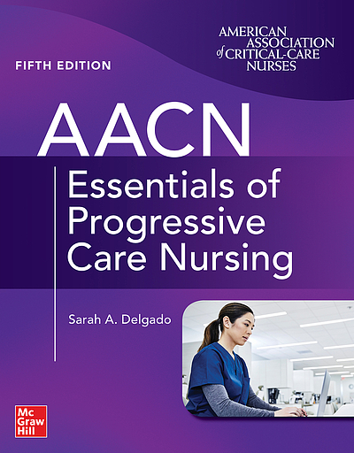 AACN Essentials Of Progressive Care Nursing, Fifth Edition | WorldCat.org