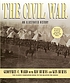 The Civil War; an illustrated history. by Geoffrey C Ward