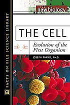 The cell : evolution of the first organism