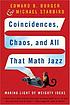 Coincidences, chaos, and all that math jazz :... by  Edward B Burger 