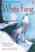 White fang. Auteur: Sarah Courtauld