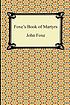Foxe's Book Of Martyrs. by John Foxe