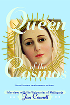 Queen of the cosmos : interviews with the visionaries of Medjugorje