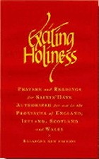 Exciting holiness collects and readings for the festivals and lesser festivals of the calendars of the Church of England, the Church of Ireland, the Scottish Episcopal Church and the Church in Wales
