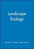 Landscape ecology by  Richard T  T Forman 