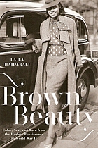Brown beauty : color, sex, and race from the Harlem Renaissance to World War II