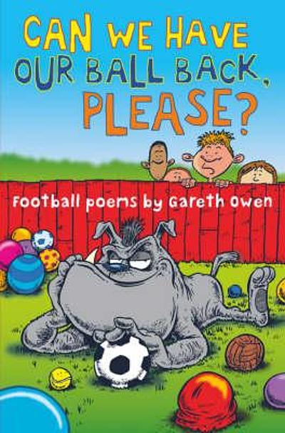 Can we have our ball back, please? : football poems. 