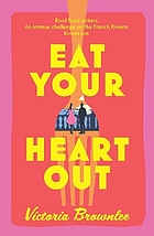 Front cover image for Eat Your Heart Out