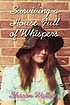 Surviving a house full of whispers by  Sharon Wallace 