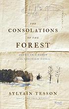 The consolations of the forest : alone in a cabin on the Siberian taiga