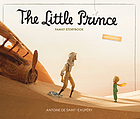 The little prince : family storybook : the original masterpiece