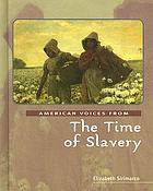 The time of slavery
