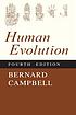 Human Evolution An Introduction to Man's Adaptations door Bernard Campbell