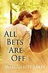 All bets are off by  Marguerite Labbe 