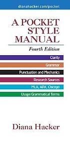A pocket style manual : Clarity : Grammar : Punctuation and Mechanics : Research : MLA, APA, Chicago : Usage/Grammatical Terms