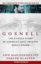 Gosnell : the untold story of America's most prolific serial killer