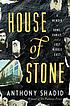 House of stone : a memoir of home, family, and... by  Anthony Shadid 