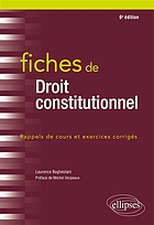 Fiches de droit constitutionnel : rappels de cours et exercices corrigés