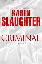 Criminal : a Novel BK # 6