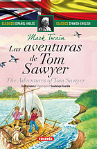 Las aventuras de Tom Sawyer = The adventures of Tom Sawyer