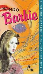 Mondo Barbie : [an anthology of fiction and poetry]