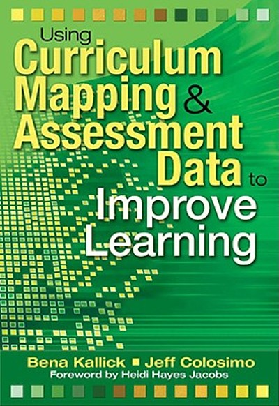 Using curriculum mapping & assessment data to improve learning ...